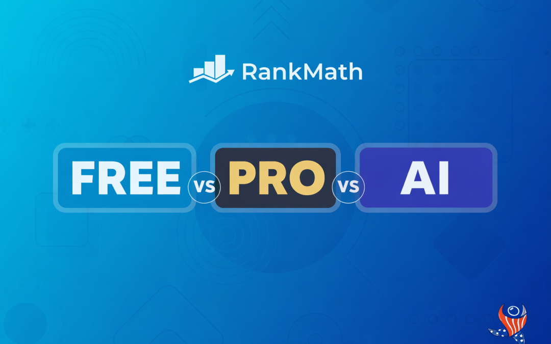 Rank Math SEO: Free, Pro or AI | Which Version Is Right for Your Business in 2026?